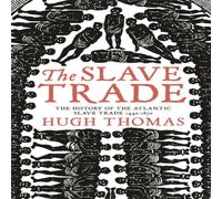 Hugh Thomas The Slave Trade Paperback Book Hugh Thomas Multicolor