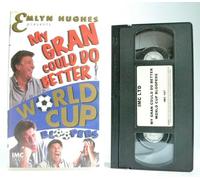 Hughes Emlyn - My Gran Could Do Better - World Cup Bloopers [VHS]