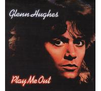 Hughes, Glenn - Play Me Out Special Edition (Remastered)