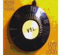 Hughes, Michael Francis - Live Out Loud