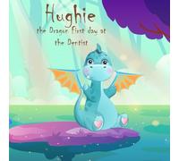 Hughie the Dragon's First Day At The Dentist