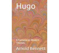Hugo: A Fantasia on Modern Themes