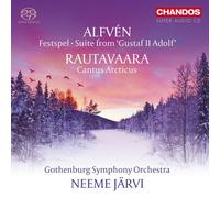 Gothenburg Symphony Orchestra; Neeme Jarvi - Hugo Alfven: Festspel; Suite from 'Gustaf II Adolf'; Enojuhani Rautavaara: Cantus Arcticus