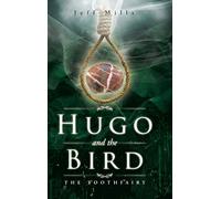 Hugo and the Bird: The Toothfairy