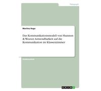 Hugo - Das Kommunikationsmodell von Shannon Weaver. Anwendbarkeit au - X555z
