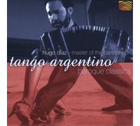 Hugo Dìaz - Tango Argentino & Baroque Classics