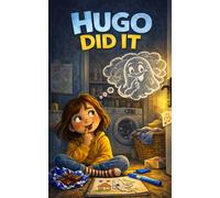 Hugo Did It: A Funny Chapter Book About Telling the Truth