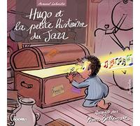 Hugo et la Petite Histoire du Jazz