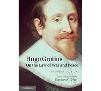 Hugo Grotius On the Law of War and Peace: Student Edition