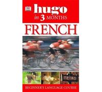 Hugo in Three Months: French: Your Essential Guide to Understanding and Speaking French Revised edition by Overy, Ronald, Lecanuet, Jacqueline (2003) Paperback