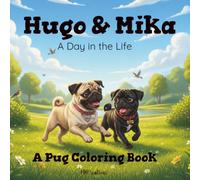 Hugo & Mika: A Day in the Life