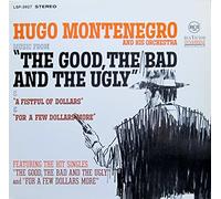 Hugo Montenegro And His Orchestra - Music From 'A Fistful Of Dollars', 'For A Few Dollars More' & 'The Good, The Bad And The Ugly'