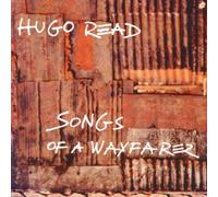Hugo Read - Songs of a Wayfarer
