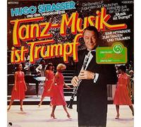 Hugo Strasser (Orch.) - Tanz-Musik ist Trumpf