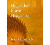 Hugo, the Brave Hedgehog
