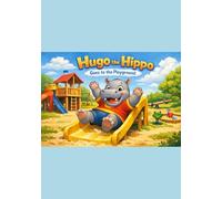 Hugo the Hippo goes to the playground