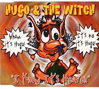 Hugo & the Witch - I Know It's Heaven