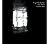 HUGO VASCO REIS-I AM (K)NOT