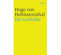 Hugo von Hofmannsthal: Die Gedichte