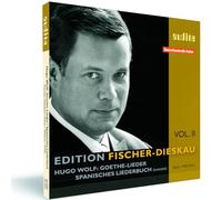 Hugo Wolf - Wolf: Goethe Lieder; Spanisches Liederbuch (Fischer-Dieskau Edition Vol. 2)