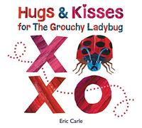 Hugs and Kisses for the Grouchy Ladybug: A Valentine's Day Book for Kids