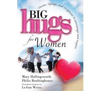 Hugs for Women: Stories, Sayings, and Scriptures to Encourage and Inspire
