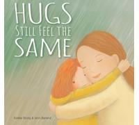 Hugs Still Feel the Same