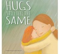 Hugs Still Feel the Same