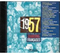 Hugues AUFRAY - Nicole CROISILLE - Jean-Jacques DEBOUT - REGINE - ADAMO - Alice DONA - BUZY - Gérard LENORMAN - CHORUS MEPS - REJANE - Richard ANTHONY - Caroline LOEB - DAVE - Les plus belles chansons françaises 1957