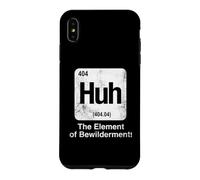 Huh The Element of Bewilderment Funny Science Periodic Table Case for iPhone XS Max