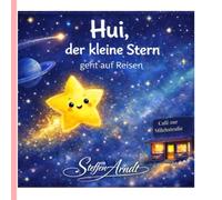 Hui, der kleine Stern geht auf Reisen