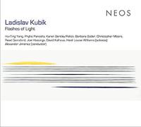 Hui-Ting Yang, Phyllis Pancella, Karen Bentley Pollick - Ladislav Kubík: Flashes Of Light