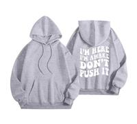 HUIFUAO I'm Here I'm Awake Don't Push It Hoodies for Women Plus Size Sweatshirts Funny Back Letter Print Pullover Casual Loose Long Sleeve Tops with Pockets Trendy Hooded Sweatshirts (Grey, XL)