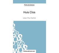 Huis Clos de Jean-Paul Sartre (Fiche de lecture): Analyse complète de l'oeuvre
