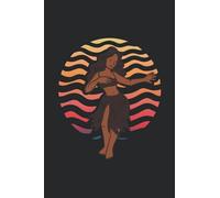 Hula Girl Hawaii: Notebook For Hula Girl Lovers Dance Hawaii Hula Dancer Hawaiian Girl Aloha Hawaii (Ruled Paper, 120 Lined Pages, 6" x 9") Hawaii Girl For Traditional Hula Dancing Lovers