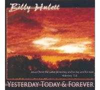 Hulett, Billy - Yesterday Today & Forever