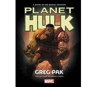 Hulk: Planet Hulk Prose Novel