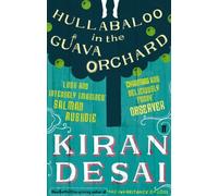 Hullabaloo in the Guava Orchard by Kiran Desai (2012-10-04)