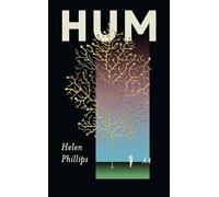 Hum: The thrilling, feminist speculative novel