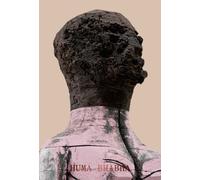Huma Bhabha: Welcome . . . to the one who came