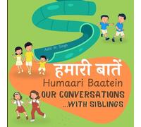 Humaari Baatein (Our Conversations with Siblings): A Hindi English Bilingual Book for Children and Beginners to Learn Conversational Language Skills ... Friends and Cousins: 3 (Hindi Conversations)