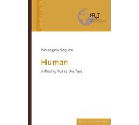 Human: A Reality Put to the Test