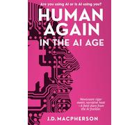 HUMAN AGAIN: In the AI Age