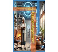 Human Algorithm: A Grandmother’s Fight Against Digital Gods