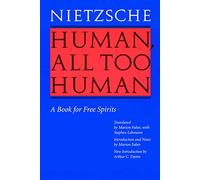 Human, All Too Human: A Book for Free Spirits (Revised Edition)