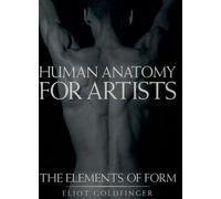 Human Anatomy for Artists: The Elements of Form
