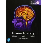 Human Anatomy – Global Edition – Marieb Human Anatomy 9