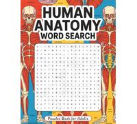 Human Anatomy Word Search Puzzles Book for Adults: Educational and Fun Brain Games for Students, Nurses, and Medical Enthusiasts