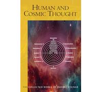 Human and Cosmic Thought: (Cw 151) Volume 151 (The Collected Works of Rudolf Steiner)