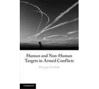 Human and Non-Human Targets in Armed Conflicts